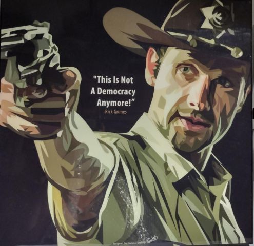 This is not a Democracy anymore! - Rick Grimes