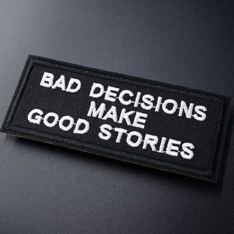 Parche Bad Decisions Make Good Stories