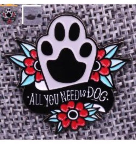 Pin All you need is dog