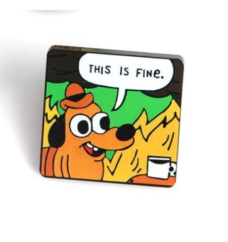 Pin Tecito This Is Fine