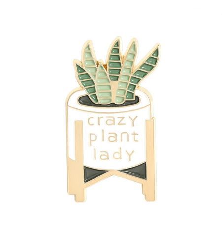 PIN CRAZY PLANT LADY