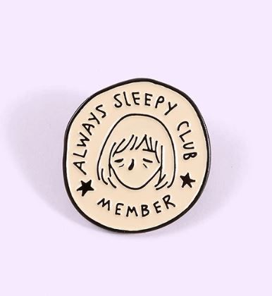 Pin Always Sleepy Club